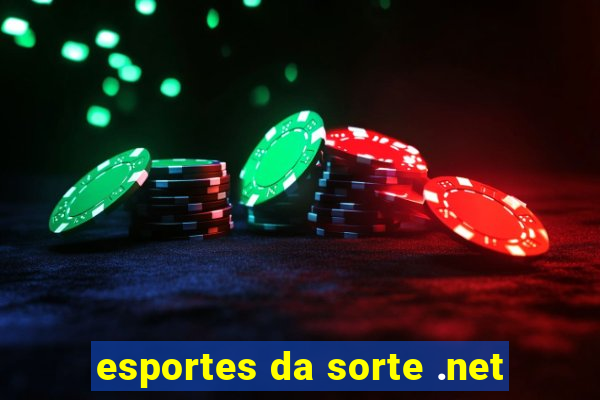 esportes da sorte .net